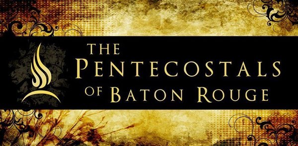 Photo of Pentecostals of Baton Rouge