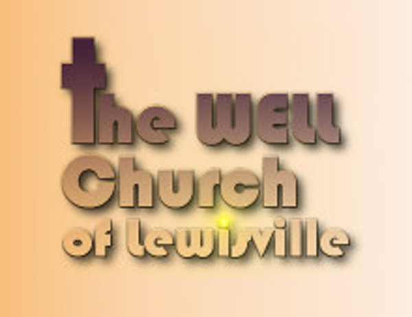 The Well Church of Lewisville in Lewisville,TX